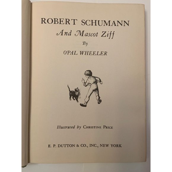 Robert Schumann and Mascot Ziff by Opal Wheeler first edition 1947 - Picture 3 of 11